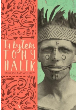 Tu byłem Tony Halik
