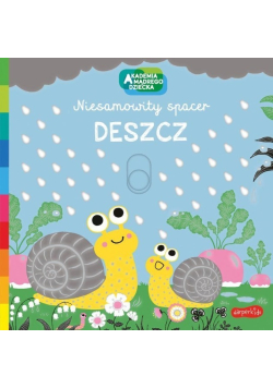 Akademia mądrego dziecka Niesamowity spacer Deszcz