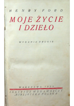 Moje życie i dzieło 1925 r.