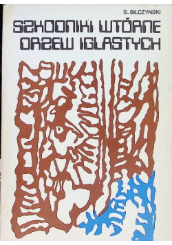 Szkodniki wtórne drzew iglastych