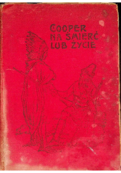 Na śmierć lub życie 1915r.