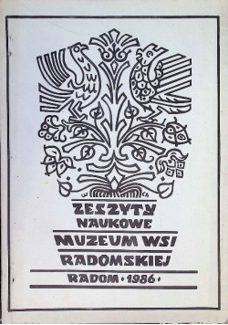 Zeszyty naukowe muzeum wsi radomskiej