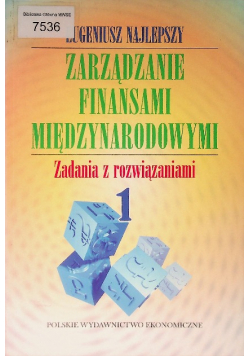 Zarządzanie finansami międzynarodowymi Tom I