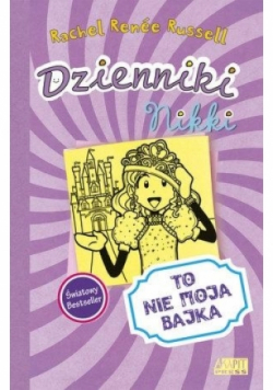 Dzienniki Nikki. Tom 8. To nie moja bajka