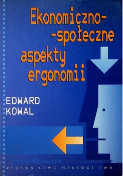 Ekonomiczno społeczne aspekty ergonomii
