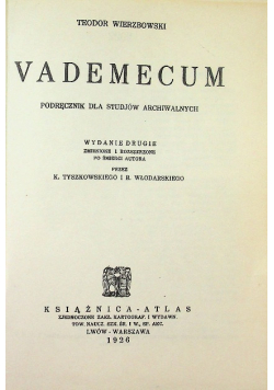Vademecum Podręcznik dla studjów archiwalnych