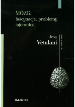 Mózg fascynacje problemy tajemnice