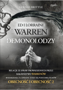 Demonolodzy Ed i Lorraine Warren. Relacje ze spraw prowadzonych przez małżeństwo Warrenów