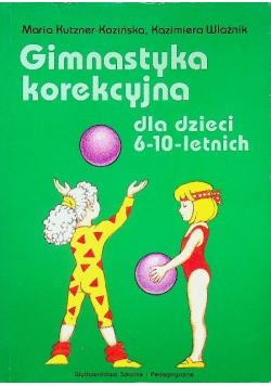 Gimnastyka korekcyjna dla dzieci 6 - 10 letnich
