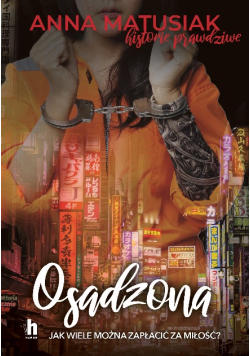 Osadzona Historie prawdziwe