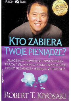 Kto zabiera twoje pieniądze