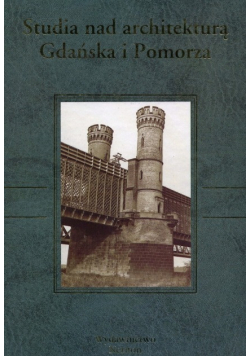 Studia nad architekturą Gdańska i Pomorza