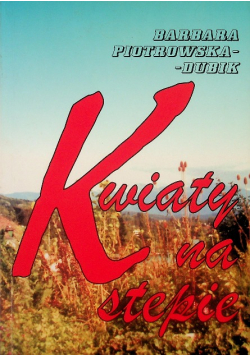 Kwiaty na stepie