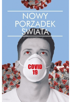 Nowy porządek świata covid 19