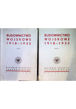 Budownictwo wojskowe 1918 - 1935 Tom 1 i 2 1936 r.