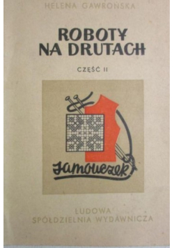 Roboty na drutach Część II