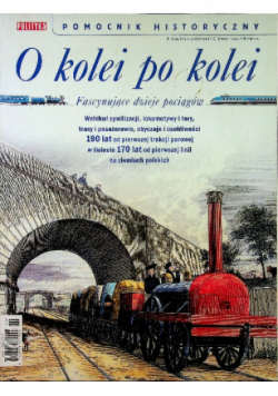 Polityka Pomocnik Historyczny O kolei po kolei