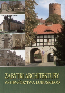 Zabytki architektury Województwa Lubuskiego
