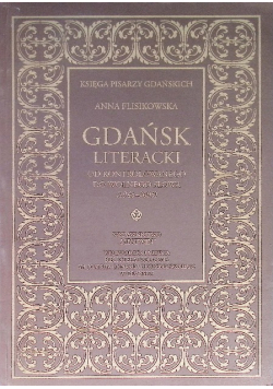Gdańsk literacki od kontrolowanego do wolnego słowa 1945 - 2005