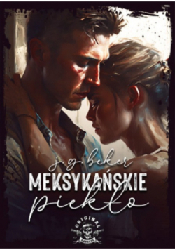 Meksykańskie piekło