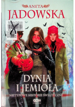 Dynia i jemioła Nietypowe historie świąteczne
