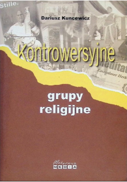Kontrowersyjne grupy religijne