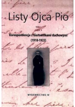 Listy Ojca Pio Tom 1 Część 4