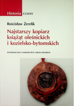 Najstarszy kopiarz książąt oleśnickich i kozielsko-bytomskich
