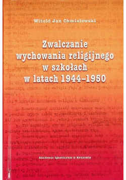 Zwalczanie wychowania religijnego w szkołach w latach 1944-1950