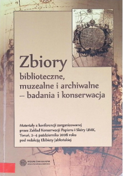 Zbiory biblioteczne, muzealne i archiwalne - badania i konserwacja
