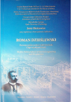 Roman Dzieślewski Pierwszy polski profesor elektrotechniki i jego współpracownicy