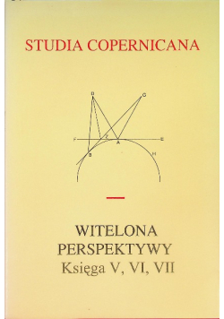 Studia Copernicana Witelona perspektywy księga V, VI, VII