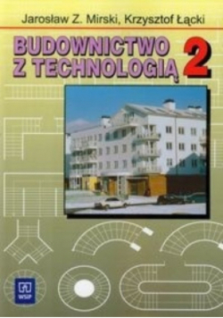 Budownictwo z technologią Tom 2