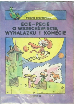 Ecie pecie o wszechświecie wynalazku i komecie Część II