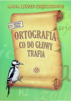 Ortografia co do głowy trafia