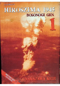 Hiroszima 1945 Bosonogi Gen Tom 1