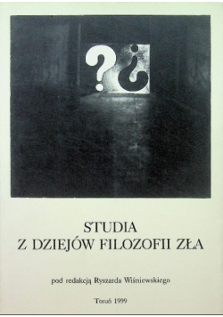 Studia z dziejów filozofii zła