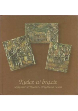 Kielce w brązie wykonanie w pracowni Arkadiusza Latosa
