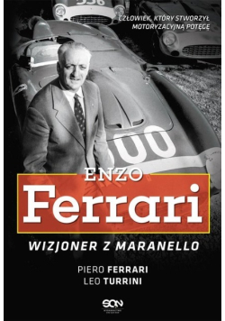 Enzo Ferrari Wizjoner z Maranello
