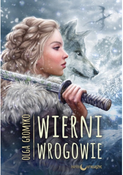 Wierni wrogowie Kroniki belorskie Tom 5