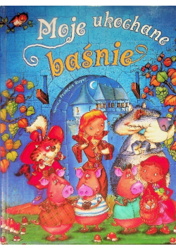 Moje ukochane baśnie