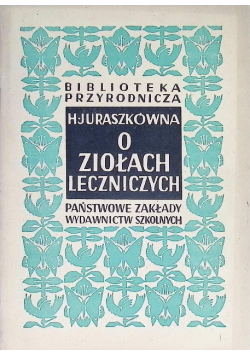 O ziołach leczniczych 1949 r.