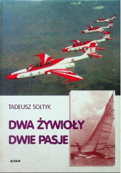 Dwa żywioły dwie pasje