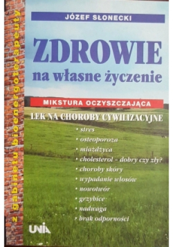 Zdrowie na własne życzenie