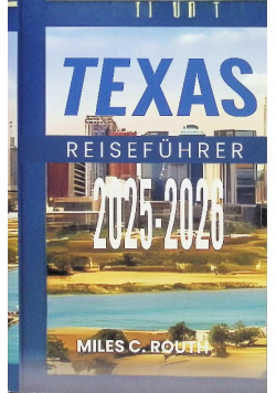 Texas Reisefuhrer 2025-2026