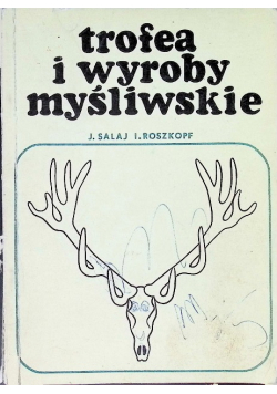 Trofea i wyroby myśliwskie