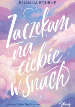 Zaczekam na ciebie w snach