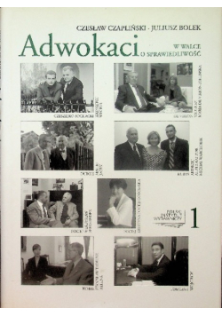 Adwokaci w walce o sprawiedliwość Tom 1