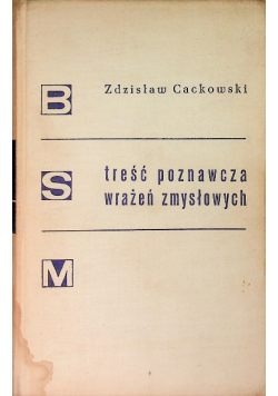 Treść poznawcza wrażeń zmysłowych