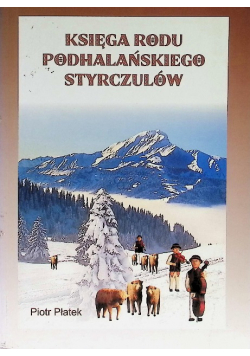 Księga rodu Podhalańskiego Styrczulów